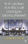 Anthony Payne - Global Politics of Unequal Development