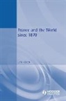 J. F. V. Keiger, John Keiger - France and the World since 1870