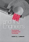 Keir A Lieber, Keir A. Lieber, LIEBER KEIR A - War and the Engineers