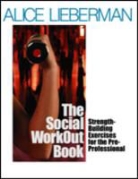 Alice A. Lieberman - The Social WorkOut Book