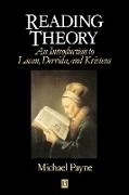  Payne, Alex Payne, Michael Payne, Michael (Bucknell University) Payne - Reading Theory - An Introduction to Lacan, Derrida and Kristeva