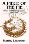 Stanley Lieberson, Lieberson Stanley - Piece of the Pie