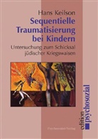 Hans Keilson - Sequentielle Traumatisierung bei Kindern