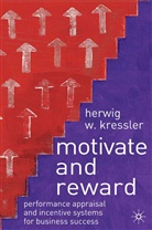 H Kressler, H. Kressler, Herwig Kressler, Herwig W. Kressler - Motivate and Reward