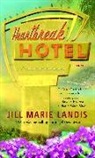 Jill Marie Landis - Heartbreak Hotel