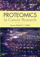 Daniel C. Lieber, Daniel C. Liebler, LIEBLER DANIEL C, Lance A. Liotta, Emanuel F. Petricoin, Lance A Liotta... - Proteomics in Cancer Research