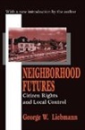 George Liebmann, George W. Liebmann - Neighborhood Futures