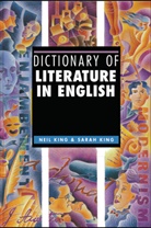 Neil King, Sarah King - Dictionary of Literature in English