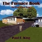 Paul E. King - Furnace Book