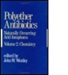 W. Westley J, J. W. Westley, John W. Westley - Polyether Antibiotics
