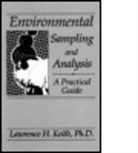 Keith H Keith, Keith H. Keith, Lawerence H. Keith, Lawrence H Keith, Lawrence H. Keith, Lawrence H. (Instant Reference Sources Keith... - Environmental Sampling and Analysis