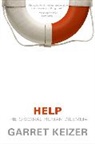Garret Keizer, Keizer Garret - Help