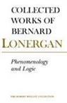 Bernard Lonergam, Bernard Lonergan, Philip McShane - Phenomenology and Logic
