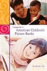 Connie Kirk, Connie Ann Kirk, Kirk Connie Ann - Companion To American Children's Picture Books