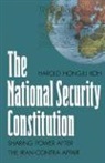 Harold Koh, Harold Hongju Koh - The National Security Constitution - Sharing Power After the Iran-Contra Affair (Paper)