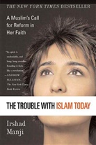 Irshad Manji, George Witte - The Trouble with Islam