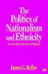 James G. Kellas - Politics of Nationalism and Ethnicity