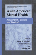 Karen Kurasaki, Sumi Okazaki, Sumie Okazaki, Stanley Sue - Asian American Mental Health