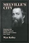 Wyn Kellely, Wyn Kelley - Melville's City
