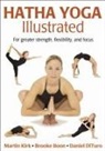 Brooke Boon, Daniel DiTuro, Martin Kirk, Martin L. Kirk, Martin/ Boon Kirk, Daniel DiTuro - Hatha Yoga Illustrated