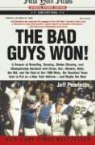 Jeff Pearlman - The Bad Guys Won!