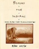 Bjorn Kuren, Bj?rn Kurt?n, Bjarn Kurta(c)N, Bjoern (Ruth Kurten) Kurten, Bjorn Kurten, Bjorn (Ruth Kurten) Kurten... - Before the Indians