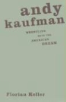 Keller, Florian Keller, KELLER FLORIAN - Andy Kaufman