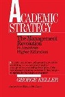 George Keller, George (Dickeyville Mill) Keller - Academic Strategy
