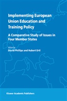 Ertl, Ertl, H. Ertl, Phillips, D Phillips, D. Phillips - Implementing European Union Education and Training Policy