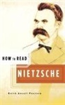 Keith Ansell-Pearson, Keith Ansell Pearson, Simon Critchley - How to Read Nietzsche