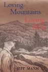 Jeff Mann, Sarah Hasty - Loving Mountains, Loving Men