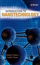 Howard C. Berkowitz, Charles P. Poole Jr., Frank J Owens, Frank J. Owens, Frank J. (ARDEC Energetics Material Laboratory Owens, Charles P Poole... - Introduction to Nanotechnology