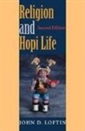 John D. Loftin, Loftin John D, Catherine L. Albanese, Stephen J. Stein - Religion and Hopi Life, Second Edition
