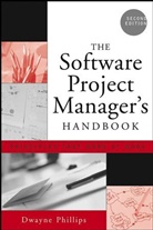 Phillips, D Phillips, Dwayne Phillips, Dwayne (Senior Computer and Systems Engi Phillips, Phillips Dwayne - Software Project Manager''s Handbook