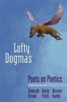 Deborah (EDT)/ Finch Brown, D Ed - Brown, D. Ed -. Brown, Deborah Brown, Annie Finch, Maxine Kumin - Lofty Dogmas