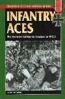 Franz Kurowski - Infantry Aces