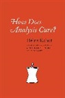 Heinz Kohut, Kohut Heinz, Arnold Goldberg, Paul Stepansky - How Does Analysis Cure?