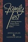 John Logan, John R. Logan, Glenna D. Spitze - Family Ties