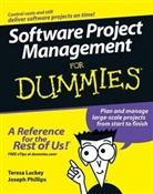 Luckey, Teresa Luckey, Phillips, Joseph Phillips - Software Project Management for Dummies