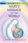 Annie Kirkwood, Byron Kirkwood, Mary - Mary s message to the world