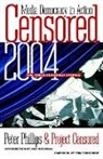 Amy Goodman, Peter Phillips, Censored Project, Project Censored, Tom Tomorrow, Peter Phillips... - Censored 2004