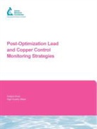 G Kirmeyer, G. Kirmeyer, Gregory Kirmeyer, B Murphy, B. Murphy, Barbara Kirmeyer Murphy... - Post-Optimization Lead and Copper Control Monitoring Strategies