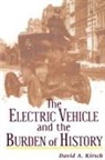 David Kirsch, David A Kirsch, David A. Kirsch - Electric vehicle and the burden of