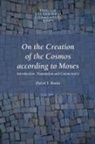 Philo, Charles Duke Philo, David T. Runia - On the Creation of the Cosmos According to Moses