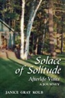 Janice Kolb, Janice E. M. Kolb, Janice Gray Kolb - Solace of Solitude
