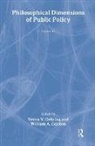 Verna V. Galston Gehring, William Galston, William A. Galston, Verna V. Gehring, Verna V. Gehring - Philosophical Dimensions of Public Policy