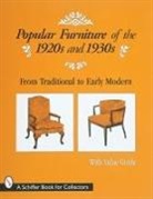 Editors, Schiffer Publishing Ltd., Not Available (NA), Ltd. Publishing, Ltd. Schiffer Publishing, Schiffer Publishing Ltd... - Popular Furniture of the 1920's and 1930's