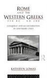 Dr Kathry Lomas, Dr Kathryn Lomas, Kathryn Lomas, Kathryn (University College London Lomas, Kathry Lomas Dr, Lomas Kathryn - Rome and the Western Greeks