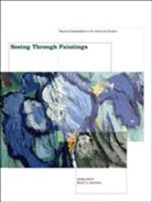 Andreas Kirsch, Andrea Kirsh, Andrea Levenson Kirsh, Kirsh Andrea, Rustin Levenson, Rustin S Levenson... - Seeing Through Paintings