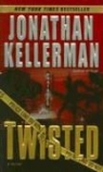 Jonathan Kellerman - Twisted